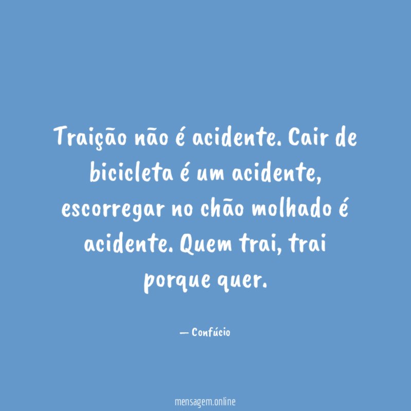 Traição não é acidente