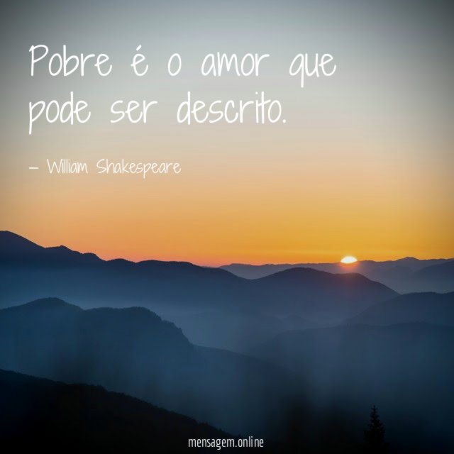 Pobre é o amor que pode ser descrito