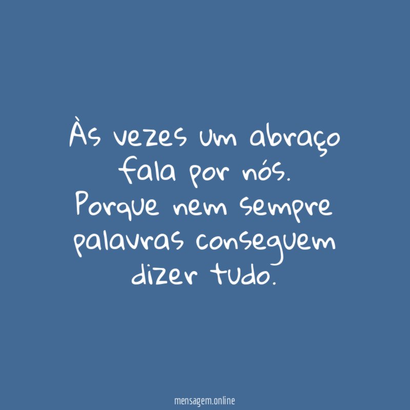 Às vezes um abraço fala por nós