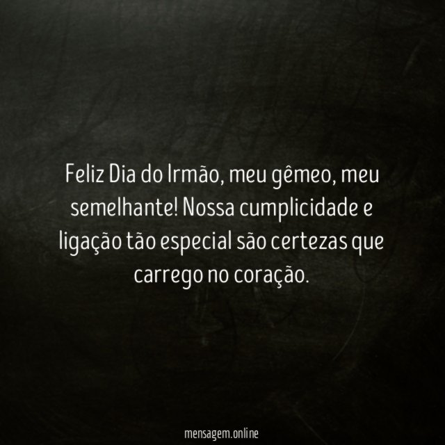 Feliz Dia do Irmão