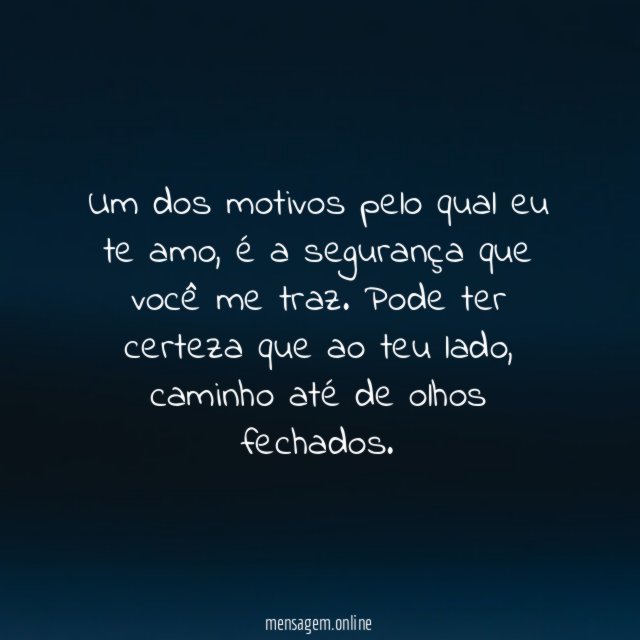 Um dos motivos pelo qual eu te amo