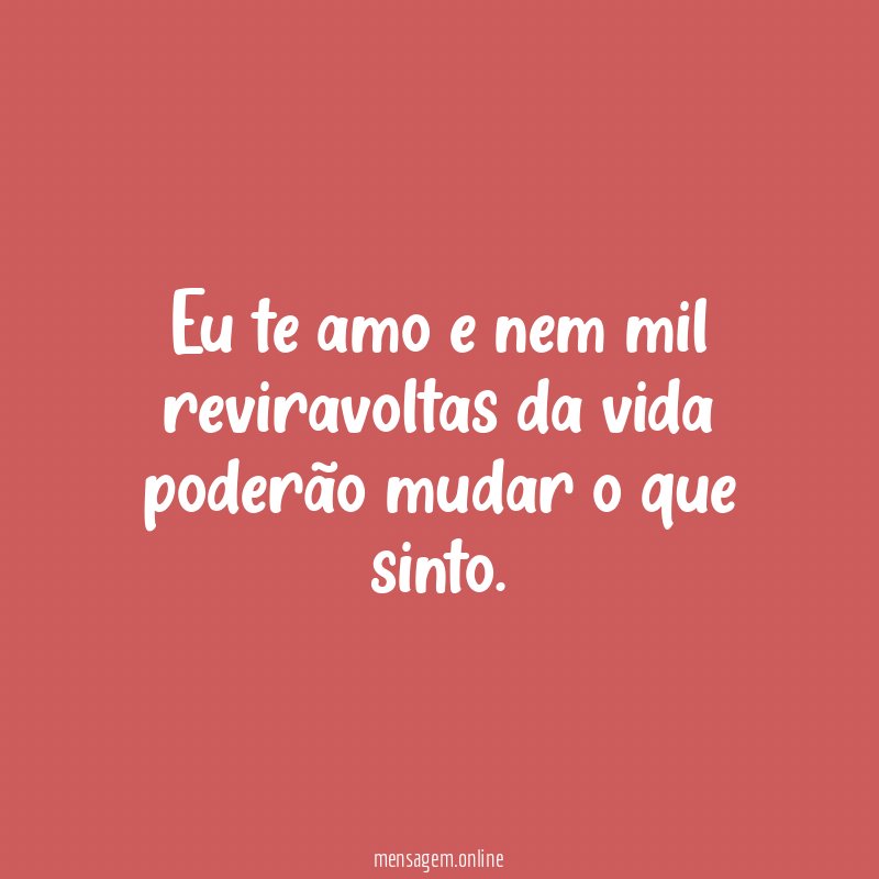 Eu te amo e nem mil reviravoltas da