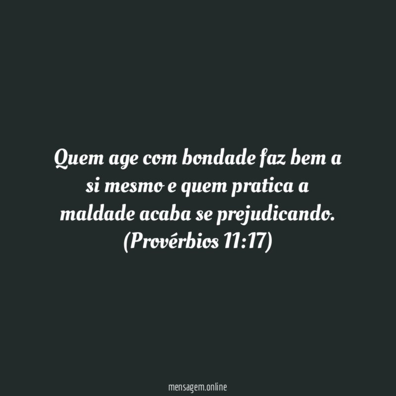 Quem age com bondade faz bem a si
