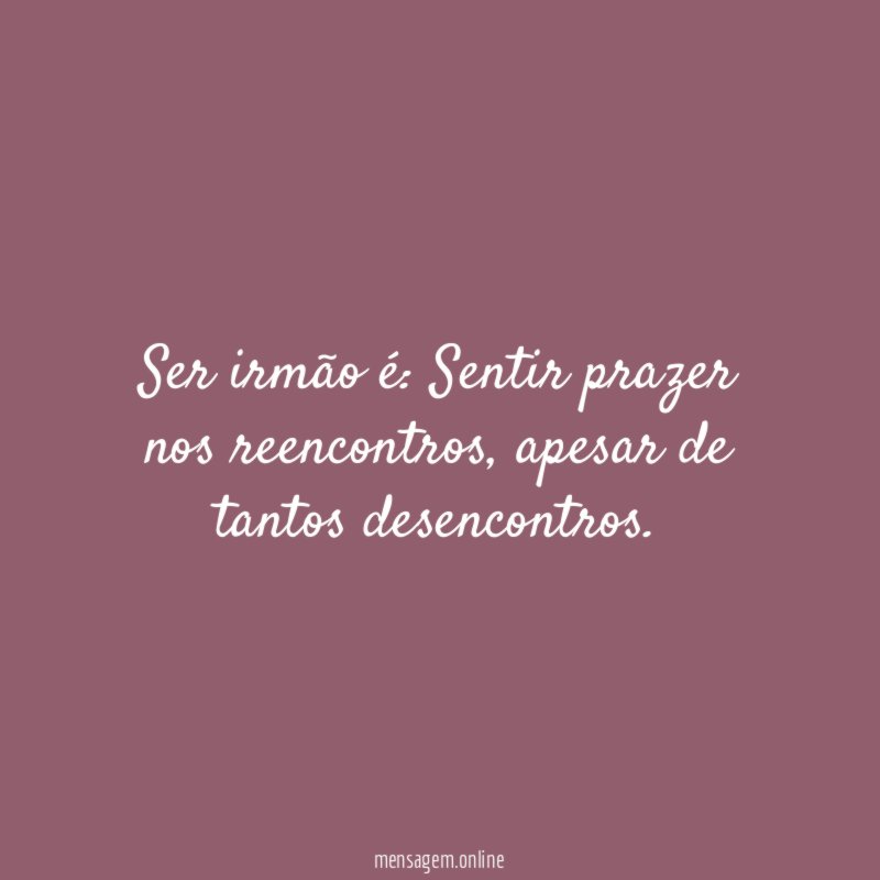 Ser irmão é