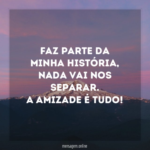 Faz parte da minha história