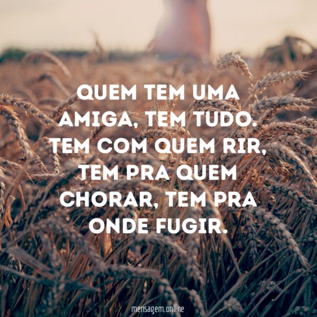Quem tem uma amiga