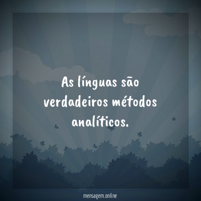 As línguas são verdadeiros métodos analíticos
