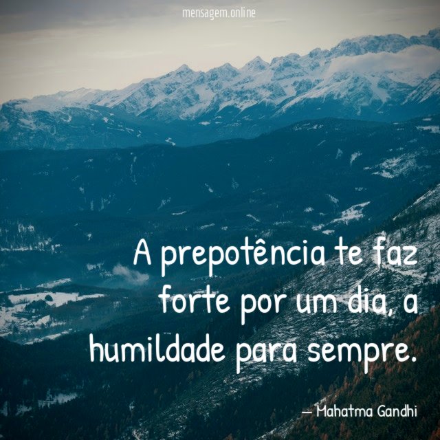 A prepotência te faz forte por um dia