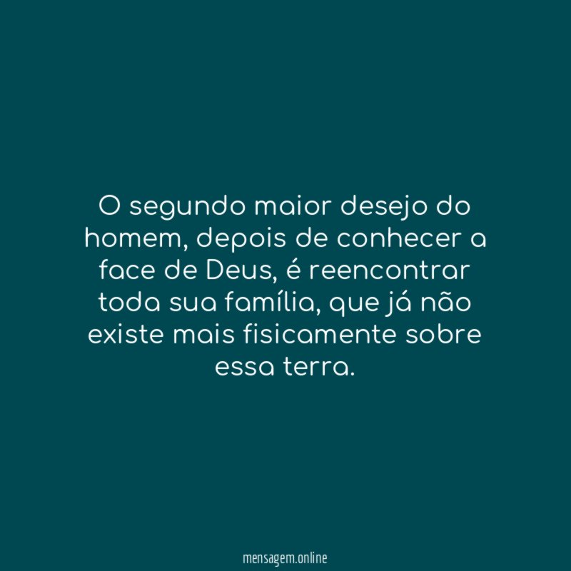 O segundo maior desejo do homem
