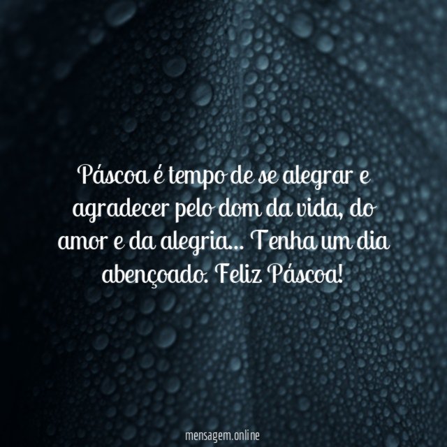 Páscoa é tempo de se alegrar e agradecer pelo dom da vida