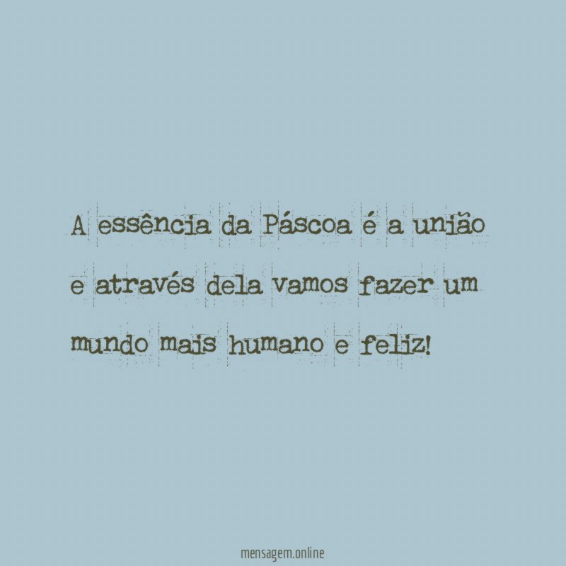 A essência da Páscoa é a união