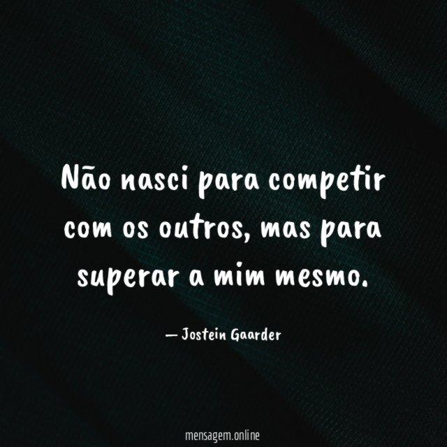 Não nasci para competir com os outros