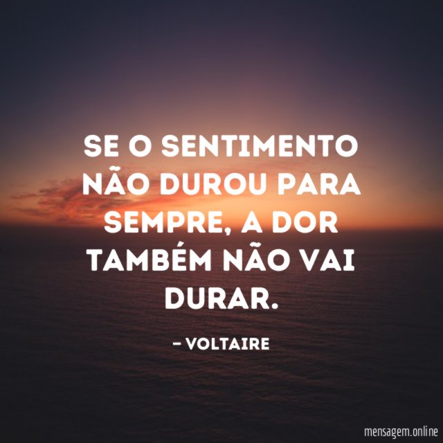 Se o sentimento não durou para sempre