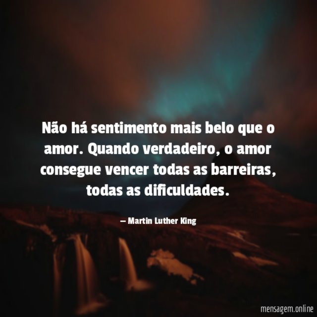 Não há sentimento mais belo que o amor