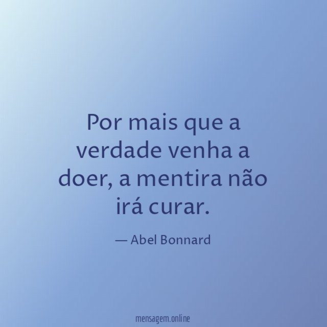 Por mais que a verdade venha a doer