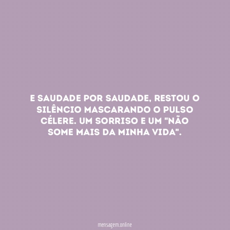 E saudade por saudade
