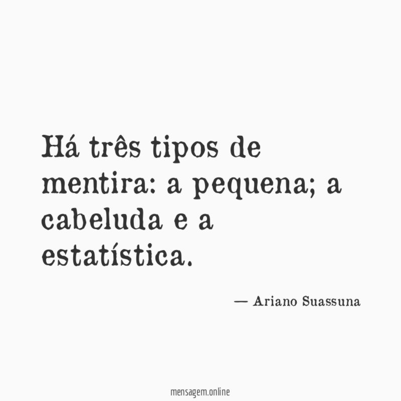 Há três tipos de mentira