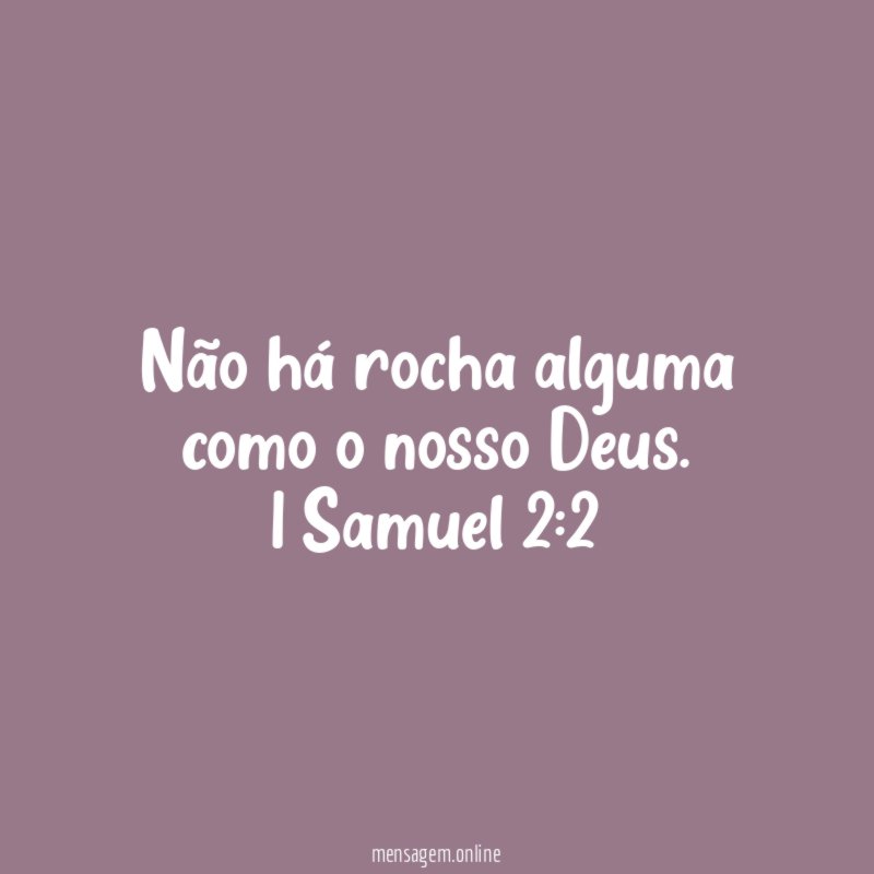 Não há rocha alguma como o nosso Deus