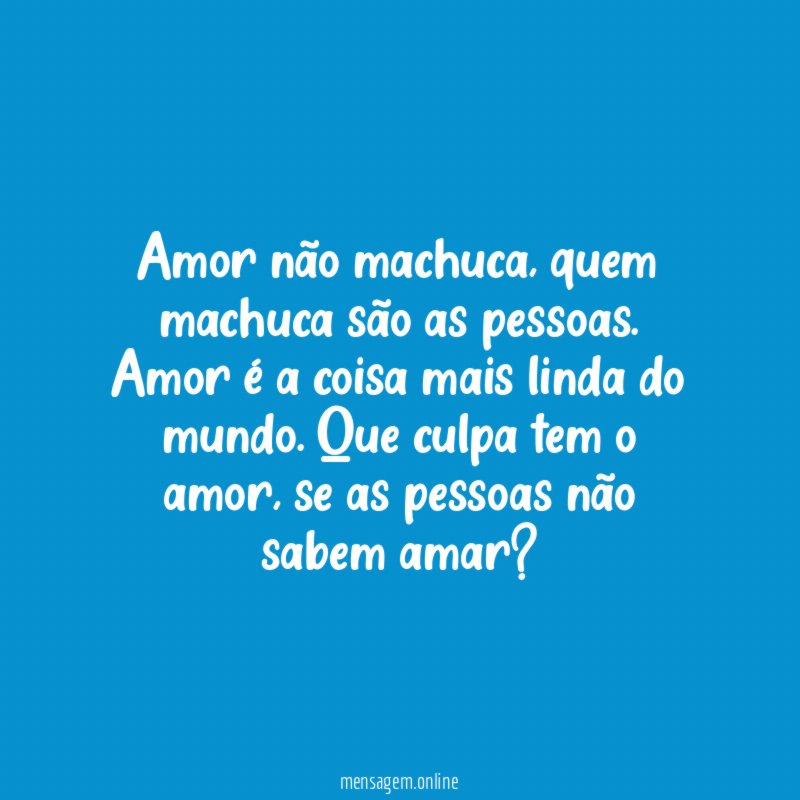 Amor não machuca