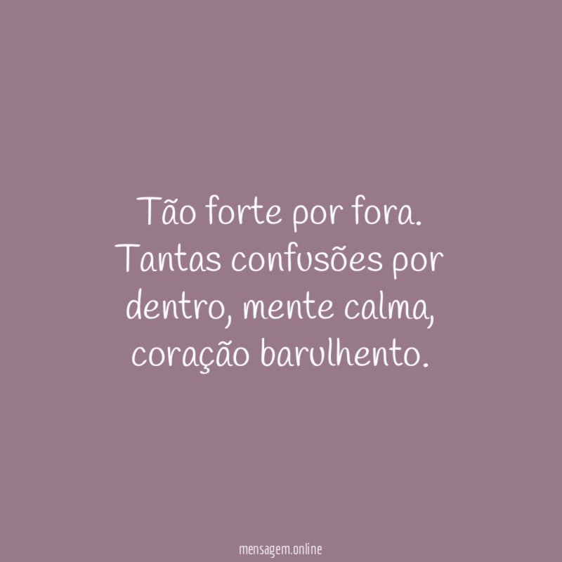 Tão forte por fora