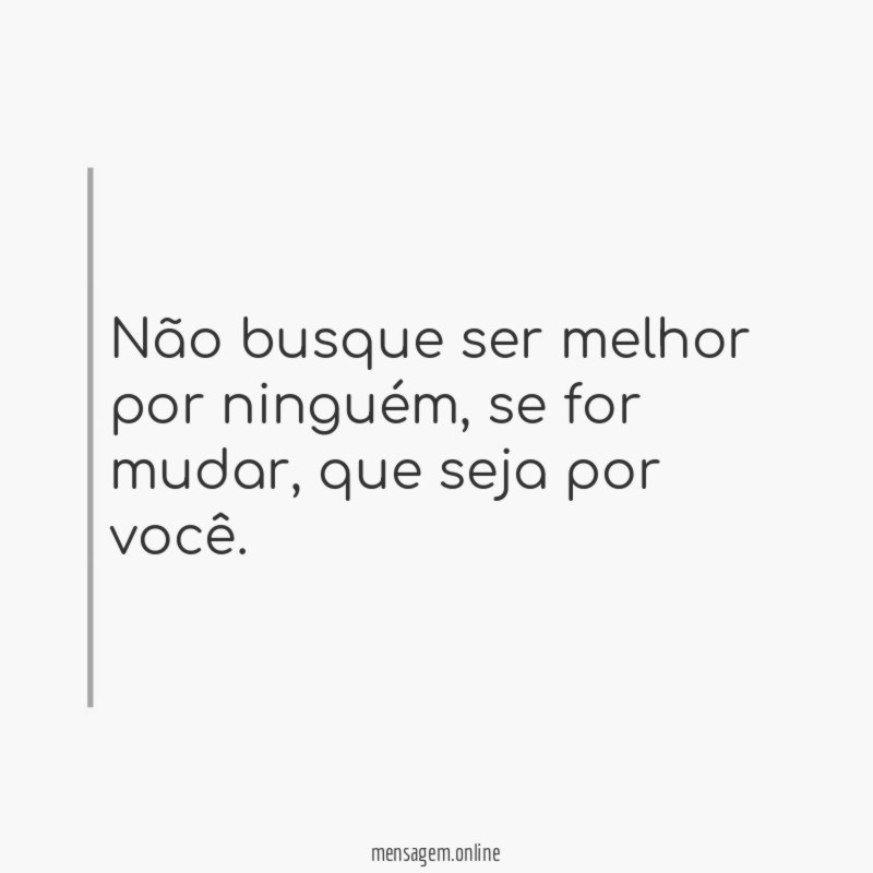 Não busque ser melhor por ninguém