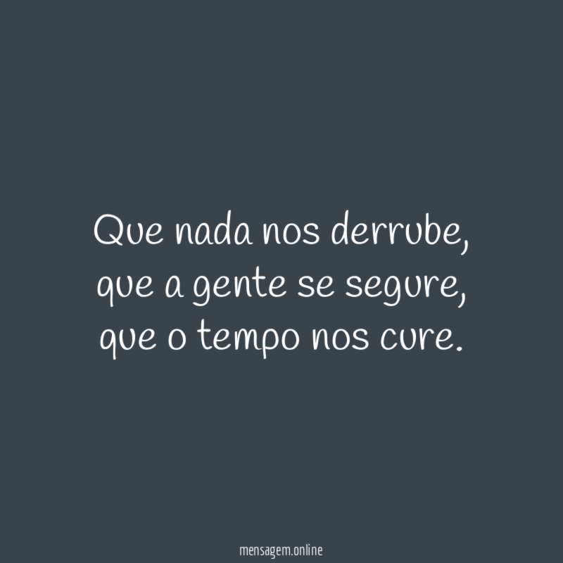 Que nada nos derrube