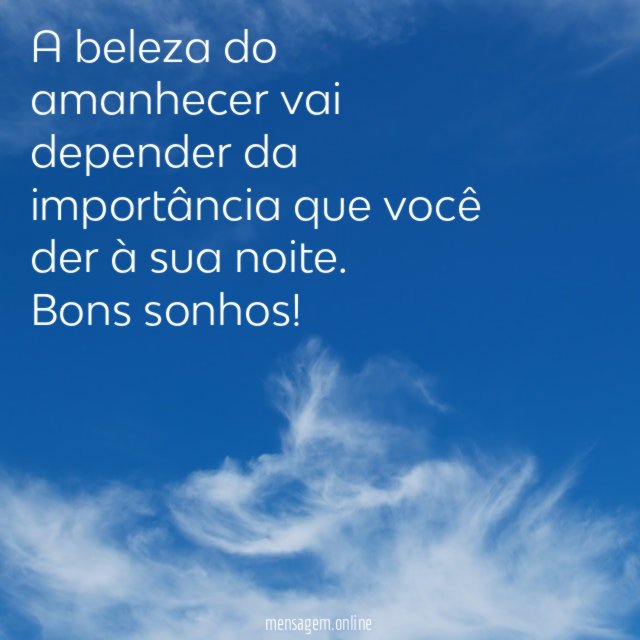 A beleza do amanhecer vai depender da importância