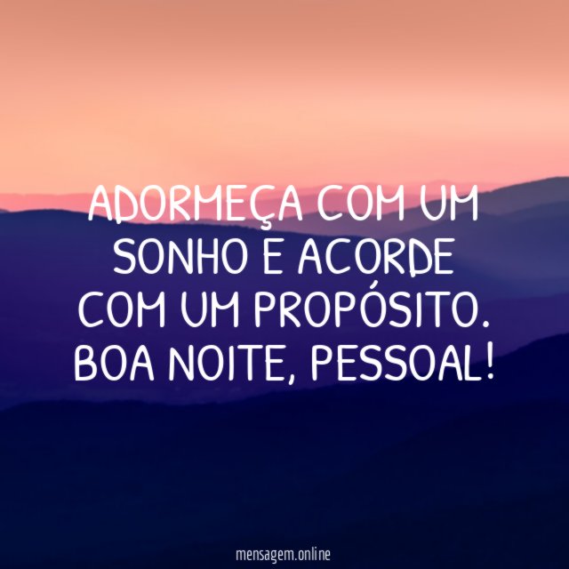 Adormeça com um sonho e acorde com um propósito