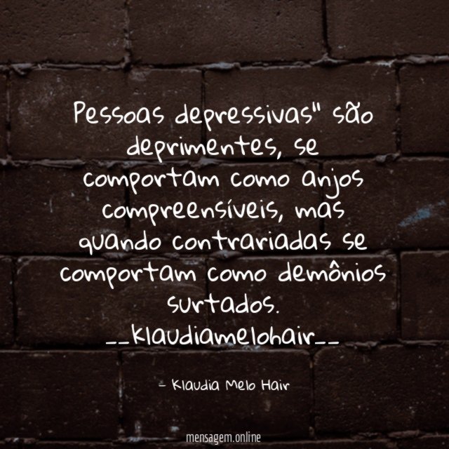 Pessoas depressivas" são deprimentes