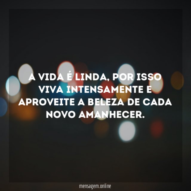 A vida é linda