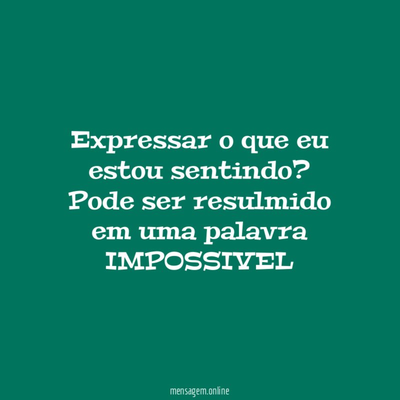 Expressar o que eu estou sentindo