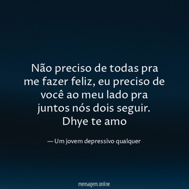Não preciso de todas pra me fazer feliz