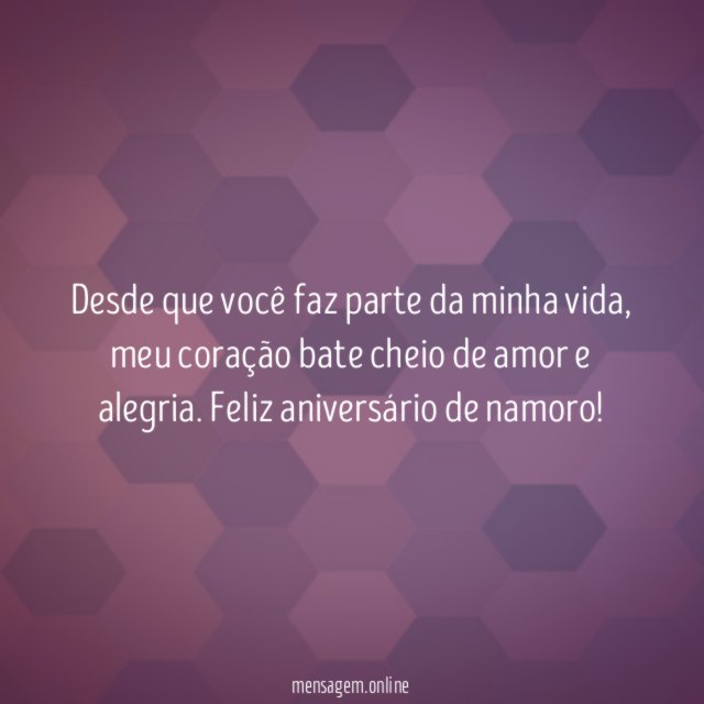 Desde que você faz parte da minha vida