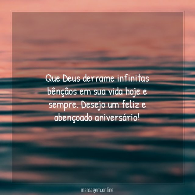 Que Deus derrame infinitas bênçãos em sua vida