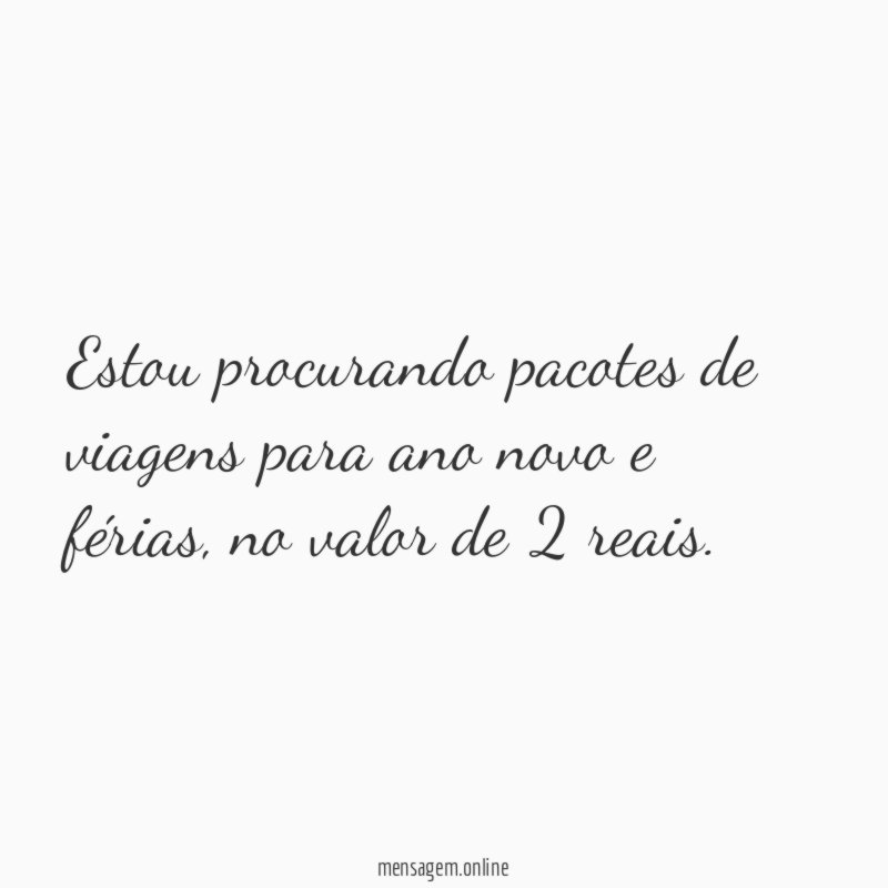 Estou procurando pacotes de viagens para ano novo e férias