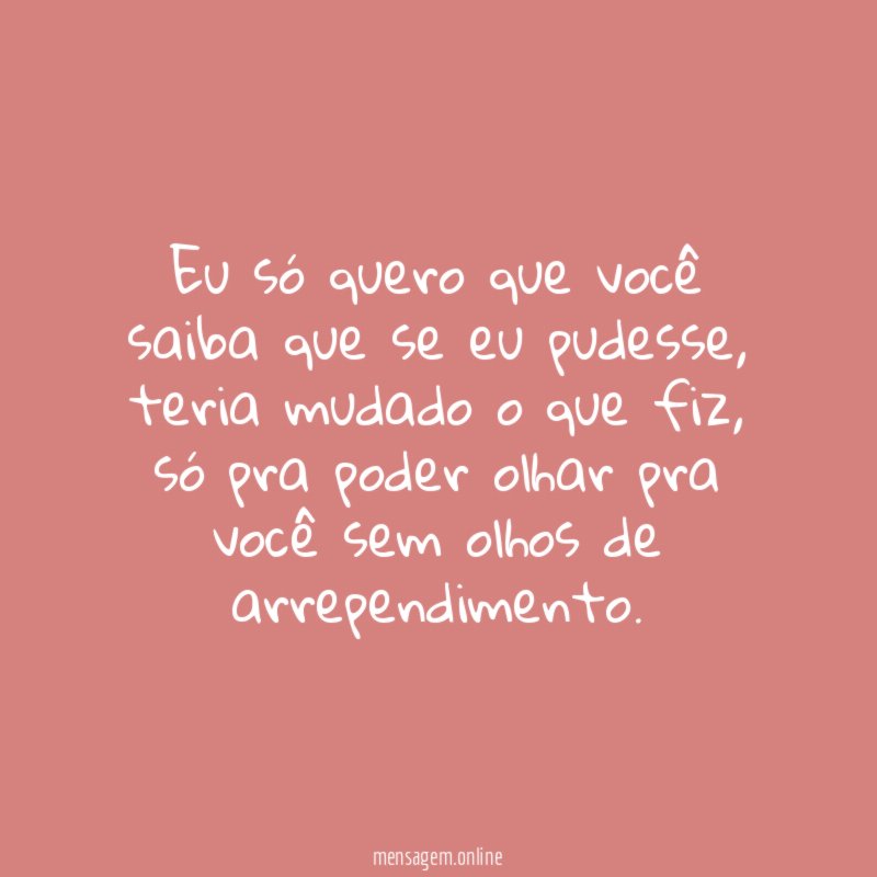 Eu só quero que você saiba que se eu pudesse