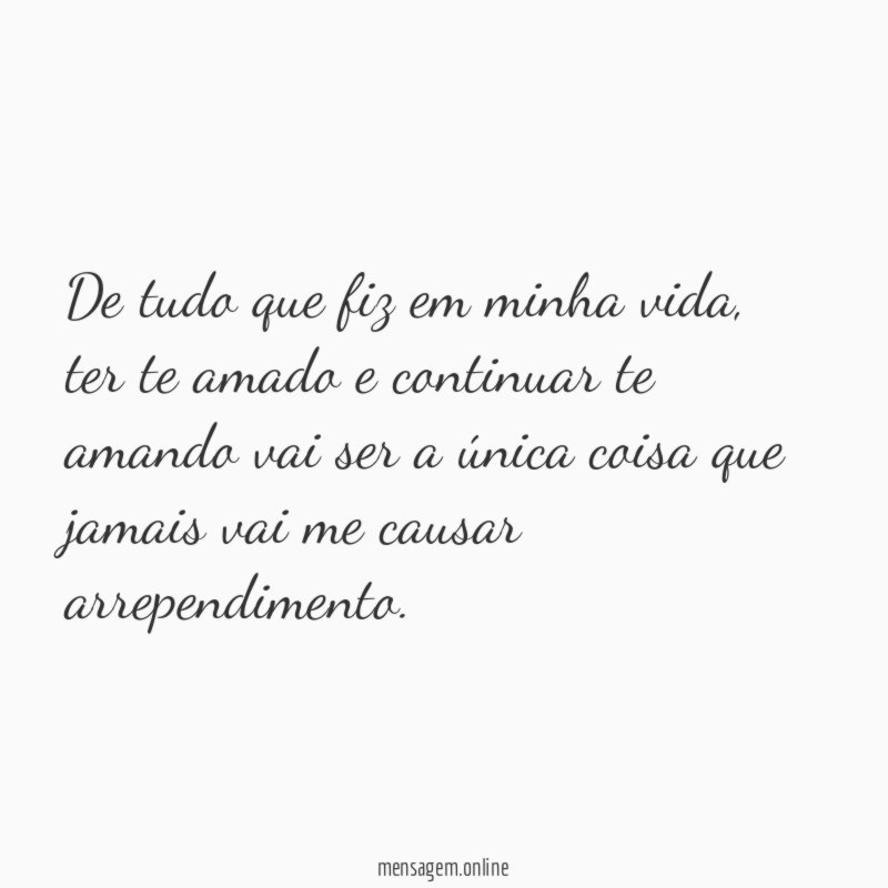 De tudo que fiz em minha vida