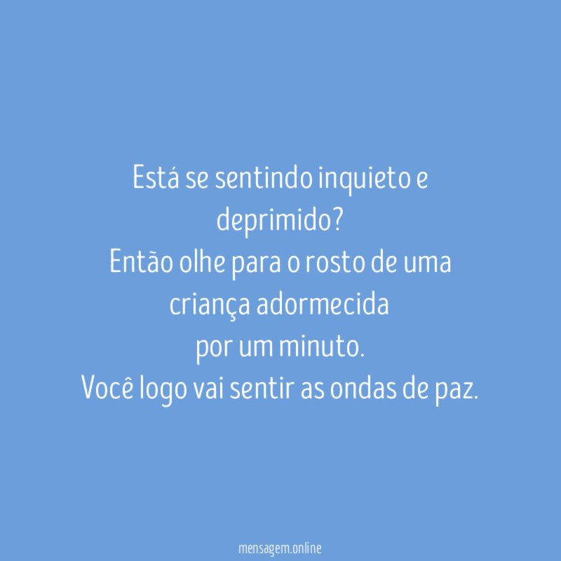 Está se sentindo inquieto e deprimido