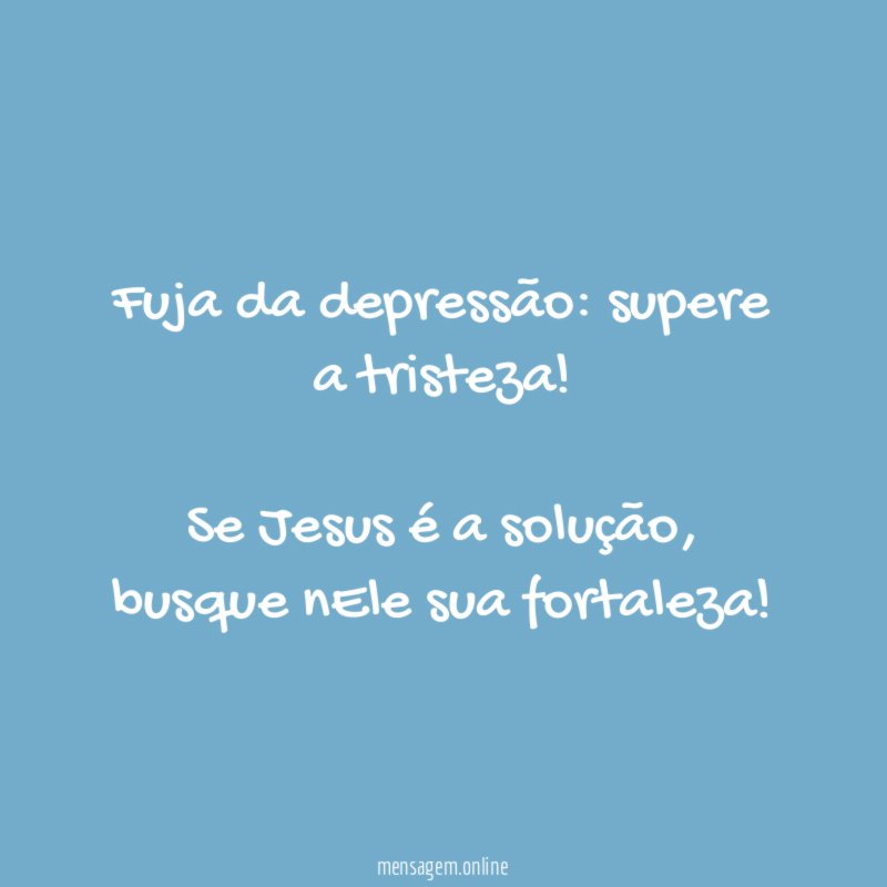 Fuja da depressão
