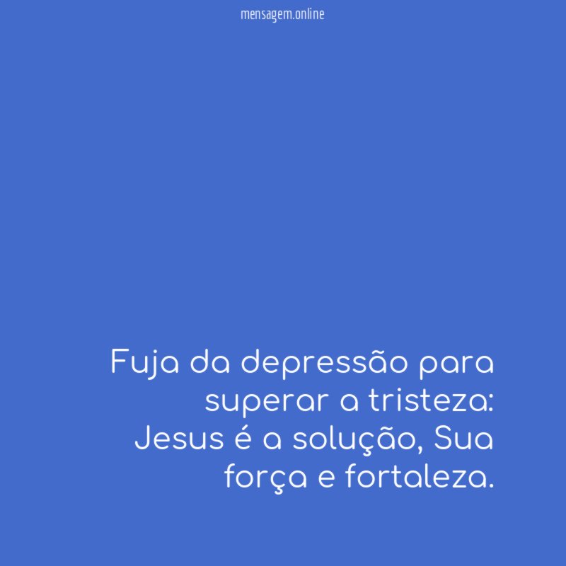 Fuja da depressão para superar a tristeza