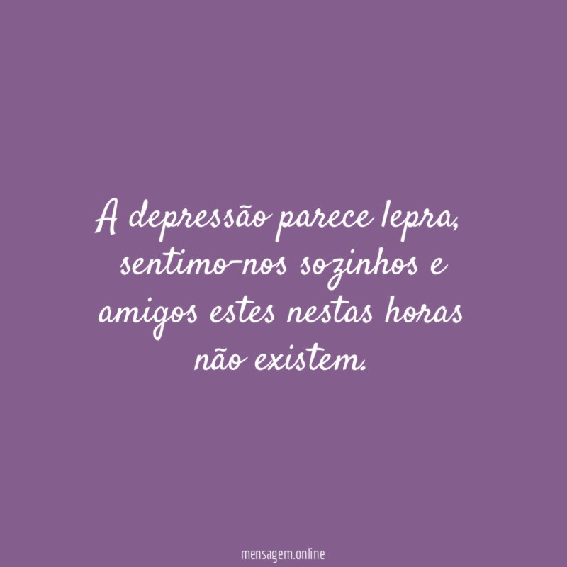 A depressão parece lepra