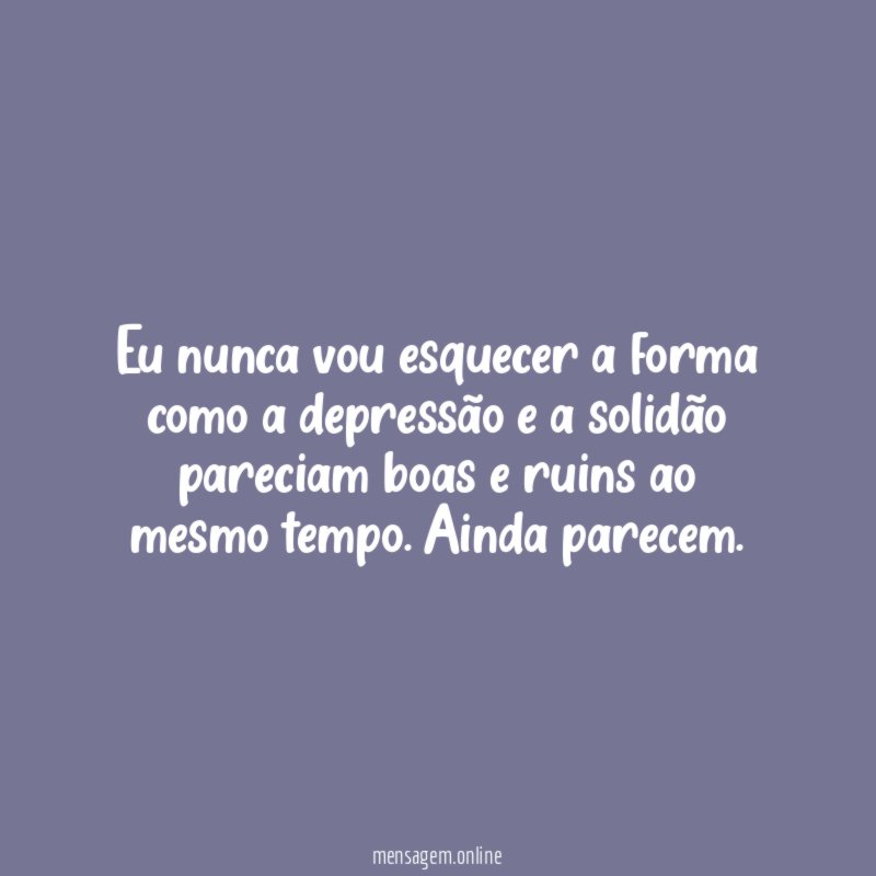 Eu nunca vou esquecer a forma como a