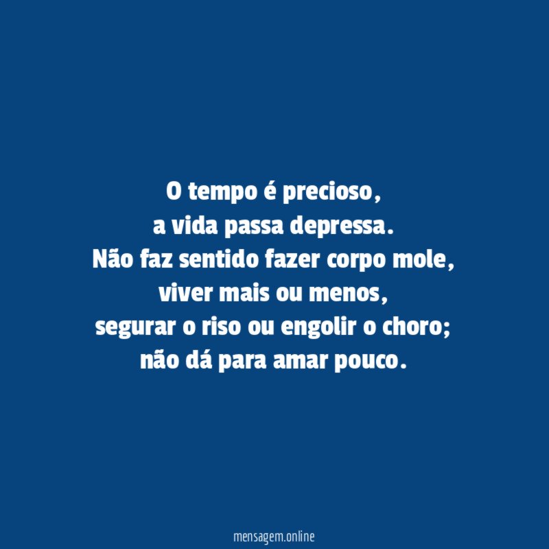 O tempo é precioso
