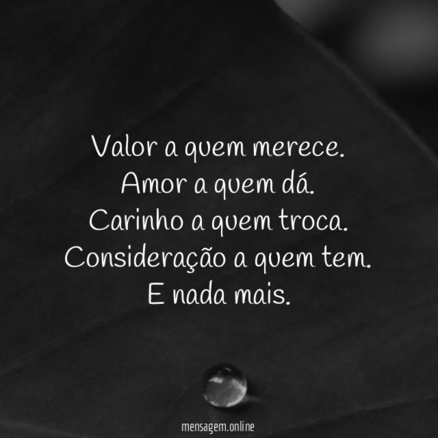 Valor a quem merece