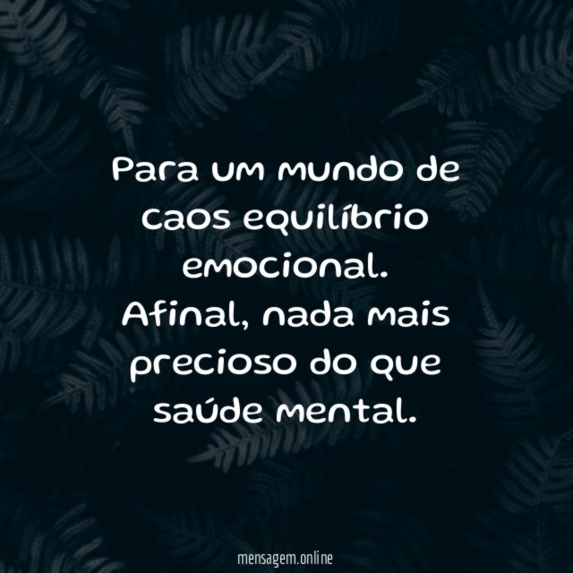 Para um mundo de caos equilíbrio emocional