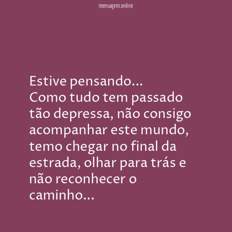 Estive pensando