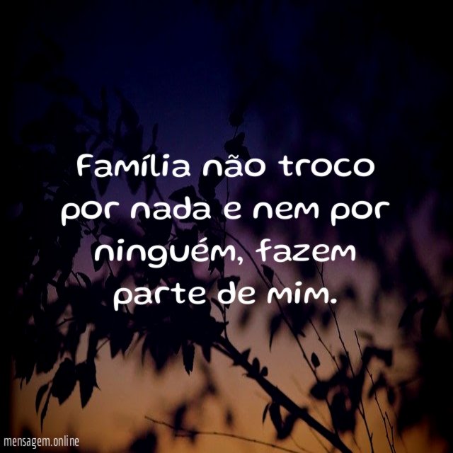 Família não troco por nada e nem por ninguém