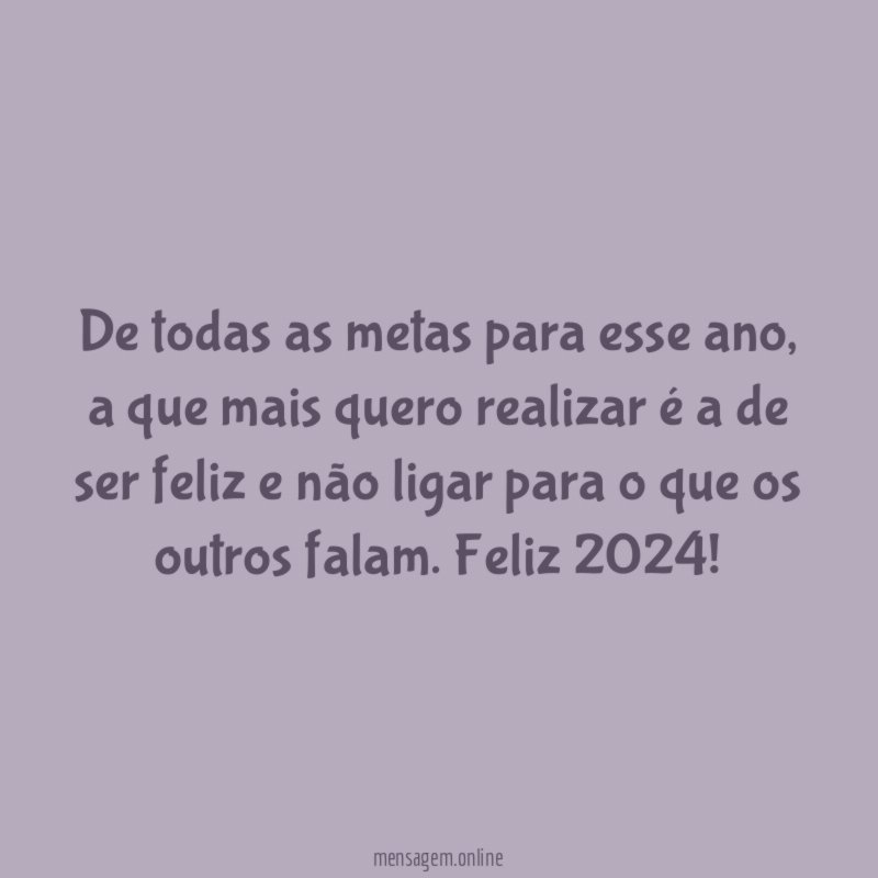 De todas as metas para esse ano