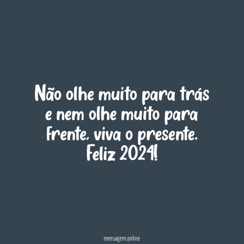 Não olhe muito para trás e nem olhe