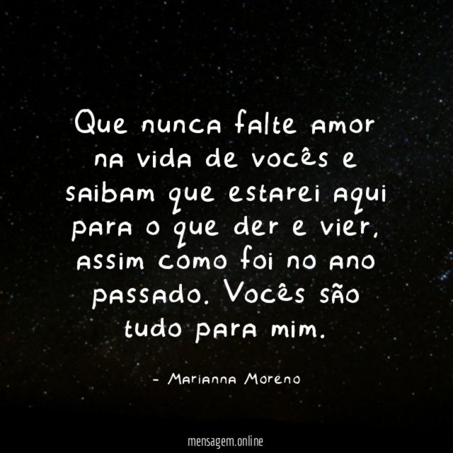 Que nunca falte amor na vida de vocês